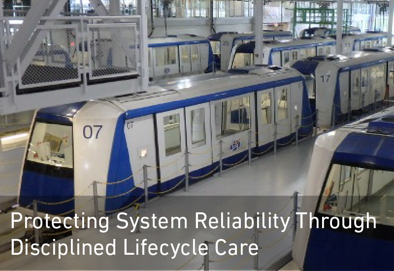 Protecting System Reliability Through Disciplined Lifecycle Care