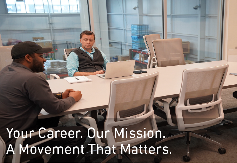 Your Career. Our Mission. A Movement That Matters.