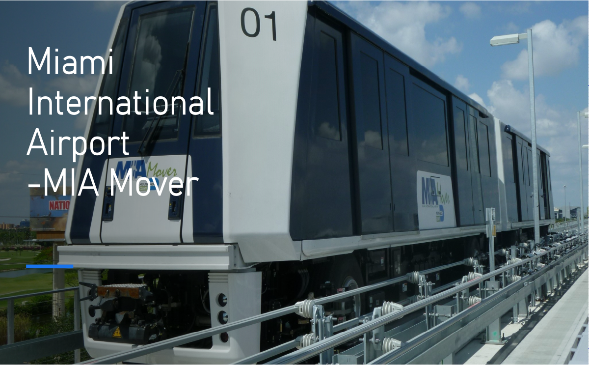 Miami International Airport -MIA Mover