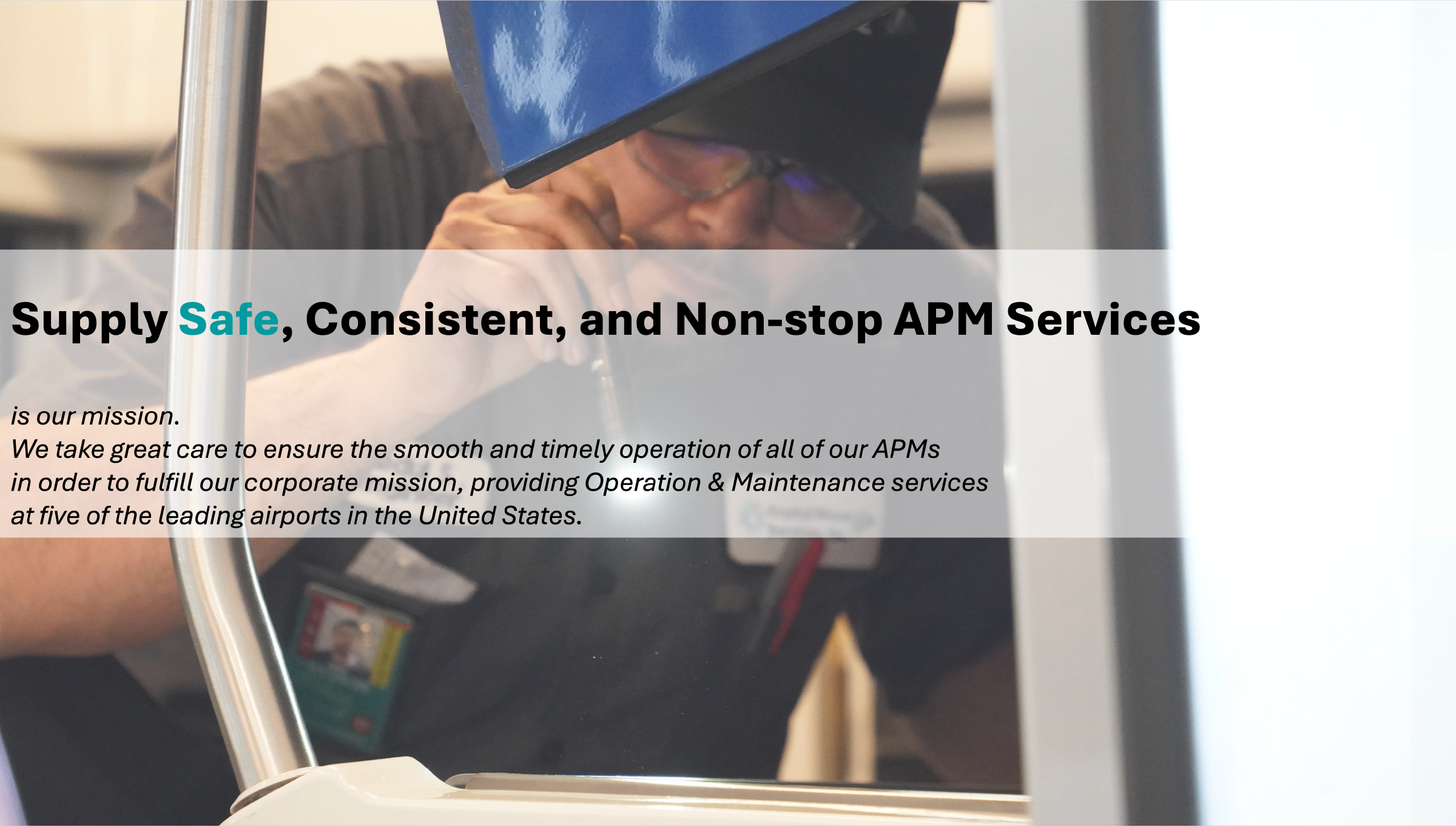 Supply Safe, Consistent, and Non-stop APM Services