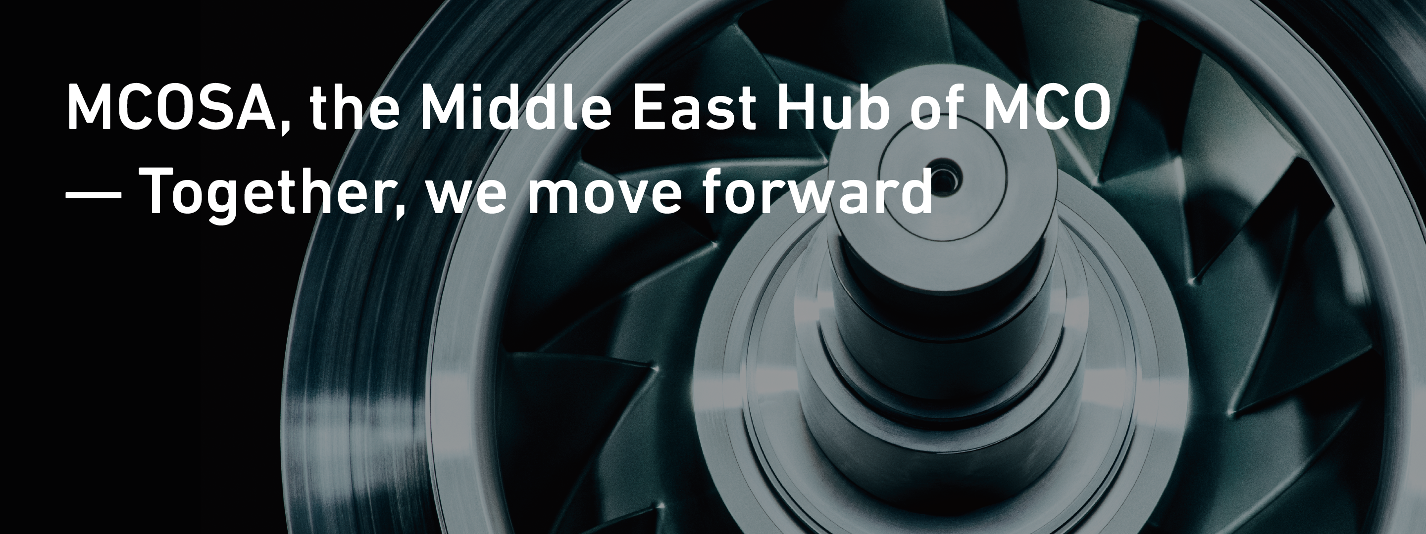 MCOSA, the Middle East Hub of MCO — Together, we move forward