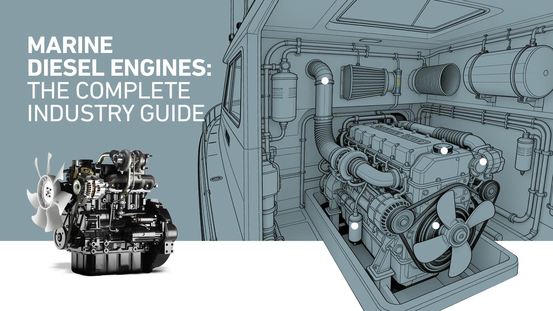 Marine Diesel Engines The Complete Industry Guide