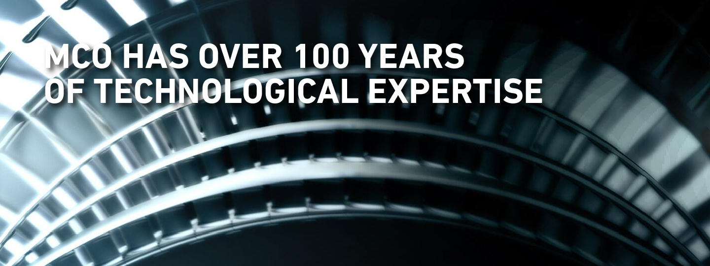 MCO HAS OVER 100 YEARS OF TECHNOLOGICAL EXPERTISE