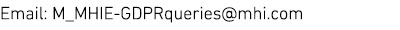 Email:M_MHIE-GDPRqueries@mhi.com