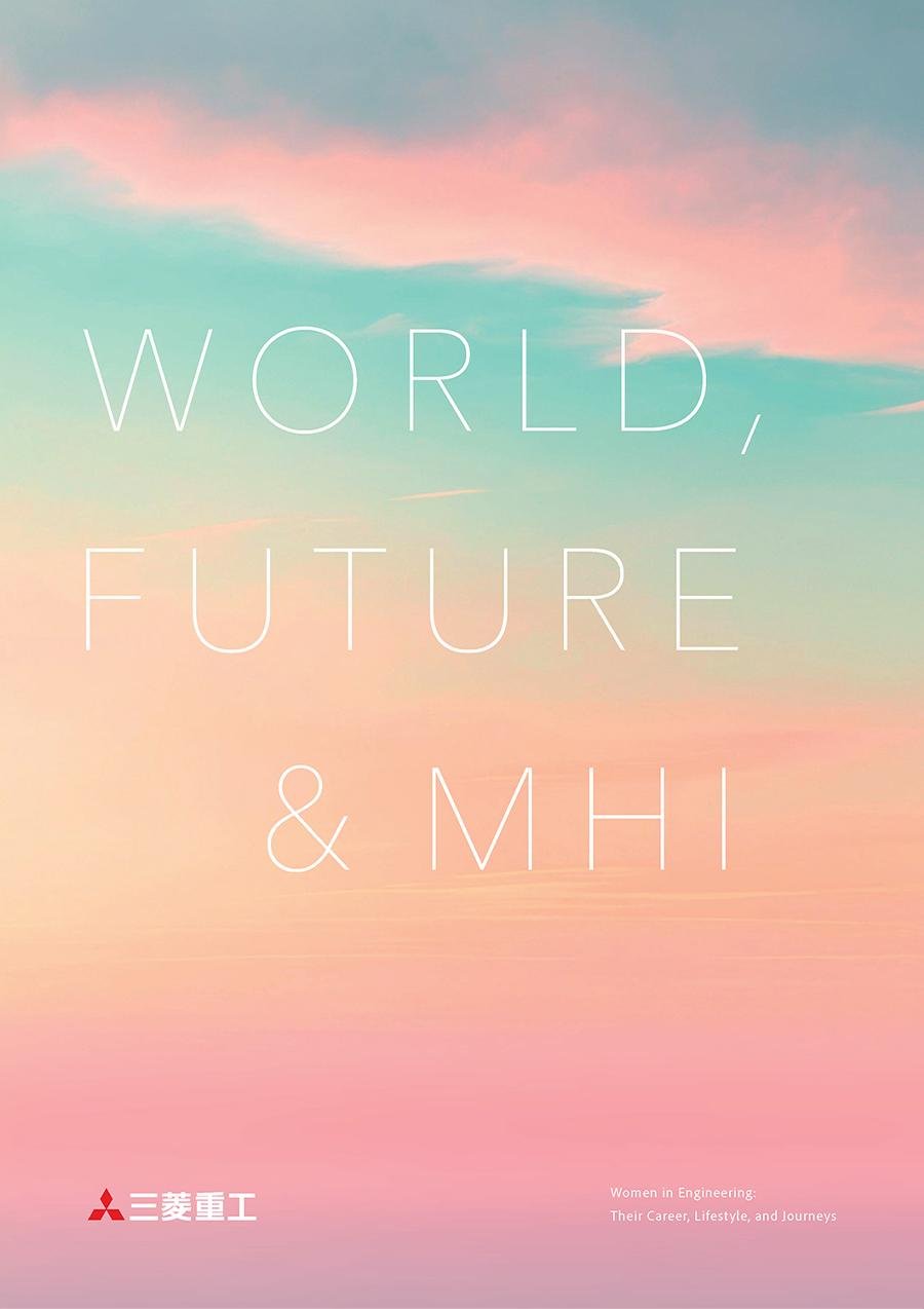 World, Future & MHI　Women in Engineering