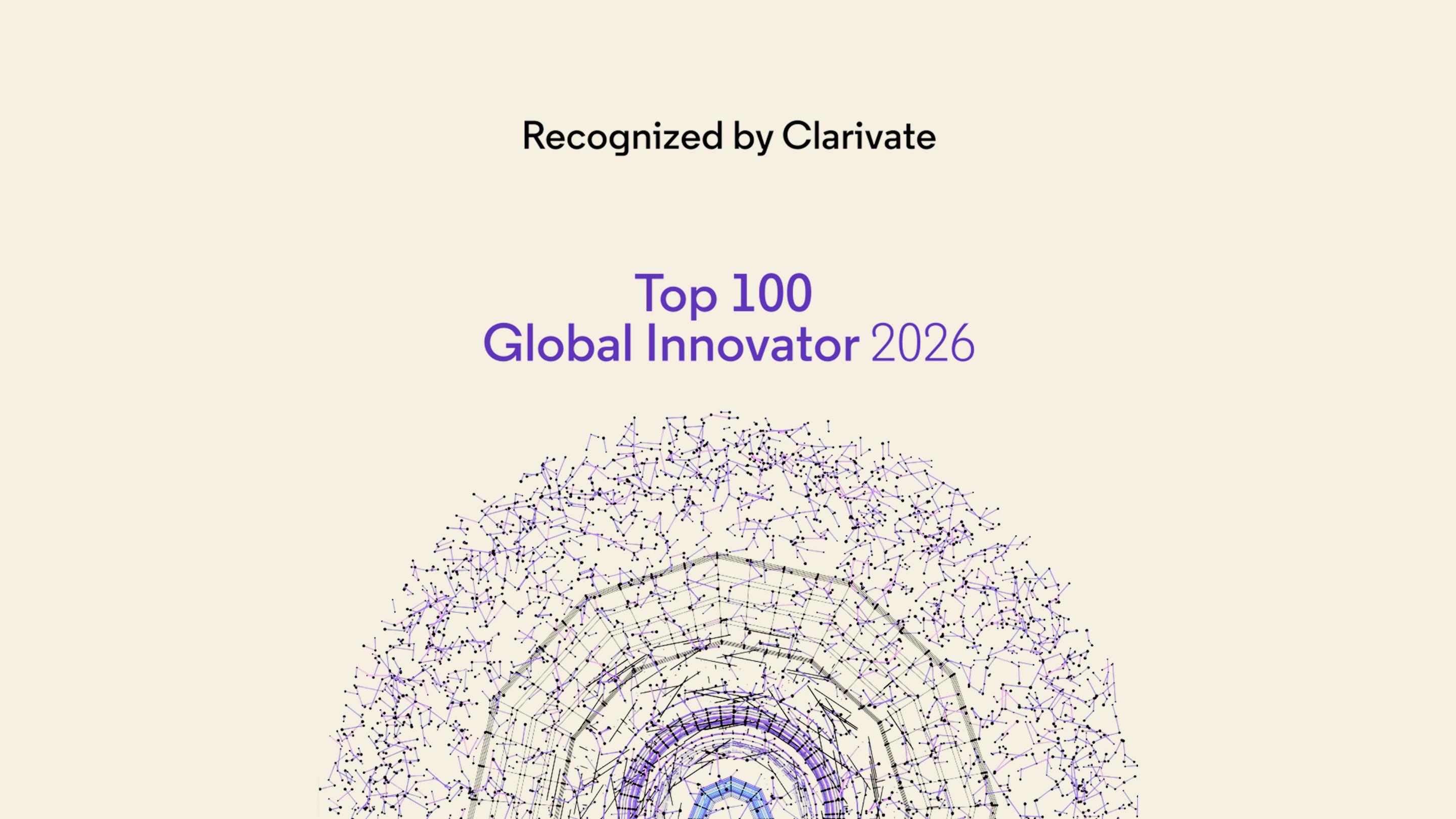 Recognized by Clarivate Top 100 Global Innovator 2026